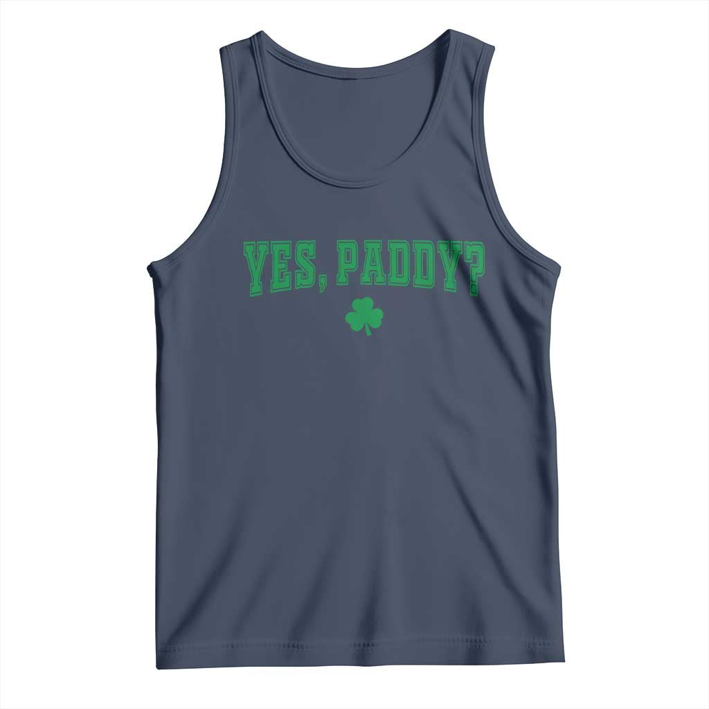 Yes Paddy Funny St Patricks Day Tank Top Shamrock Irish Girls