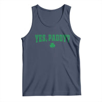 Yes Paddy Funny St Patricks Day Tank Top Shamrock Irish Girls