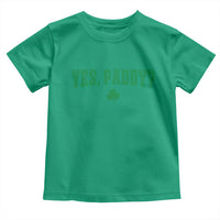 Yes Paddy Funny St Patricks Day Toddler T Shirt Shamrock Irish Girls