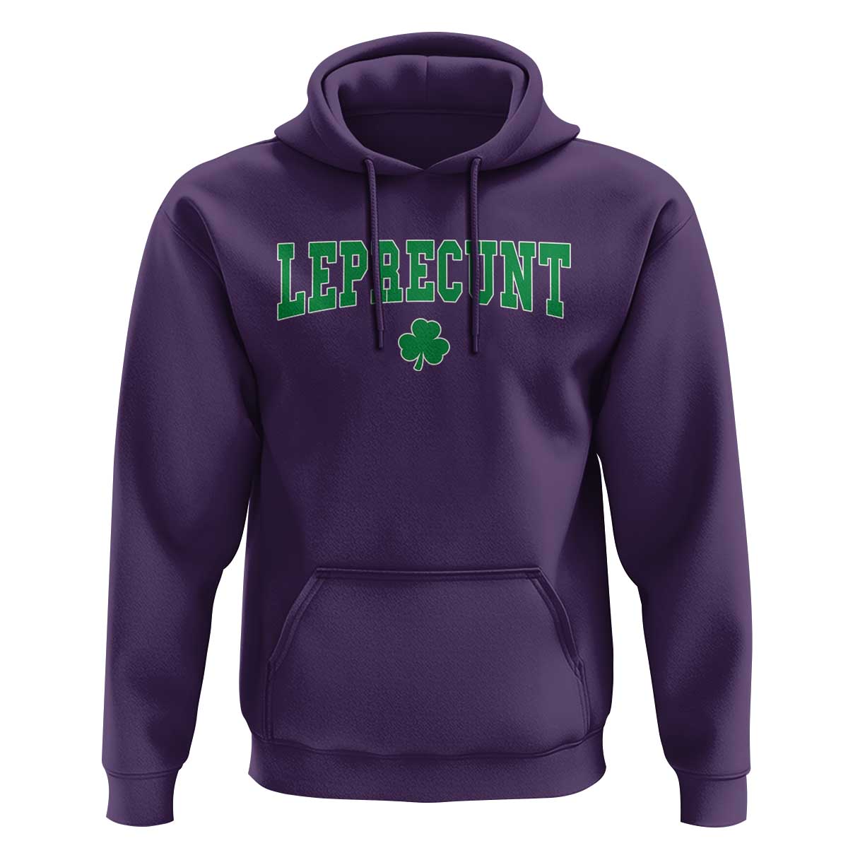 Leprecunt Shamrock Hoodie St Patricks Day Funny Irish Adult Humor