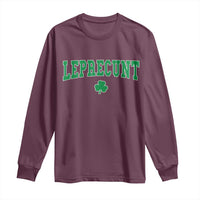Leprecunt Shamrock Long Sleeve Shirt St Patricks Day Funny Irish Adult Humor