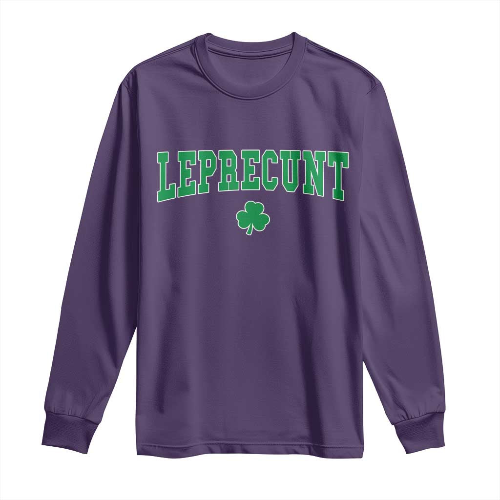 Leprecunt Shamrock Long Sleeve Shirt St Patricks Day Funny Irish Adult Humor