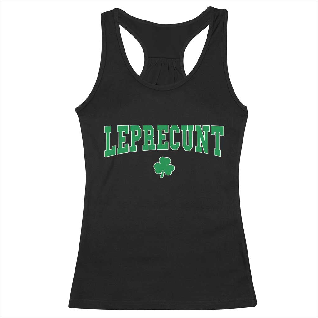 Leprecunt Shamrock Racerback Tank Top St Patricks Day Funny Irish Adult Humor