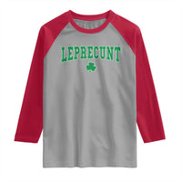 Leprecunt Shamrock Raglan Shirt St Patricks Day Funny Irish Adult Humor