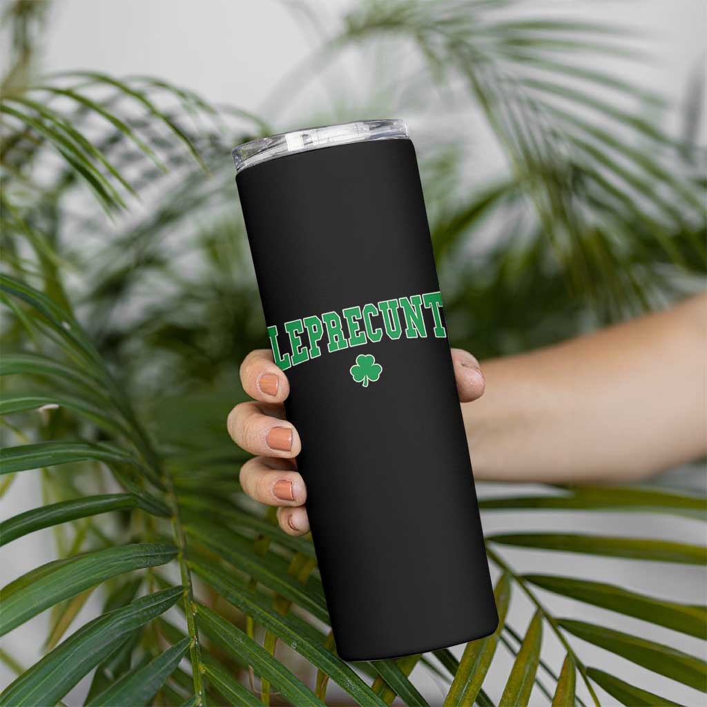 Leprecunt Shamrock Skinny Tumbler St Patricks Day Funny Irish Adult Humor