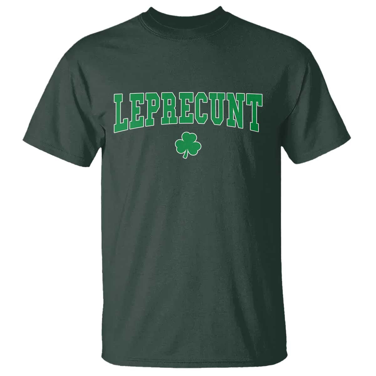 Leprecunt Shamrock T Shirt St Patricks Day Funny Irish Adult Humor