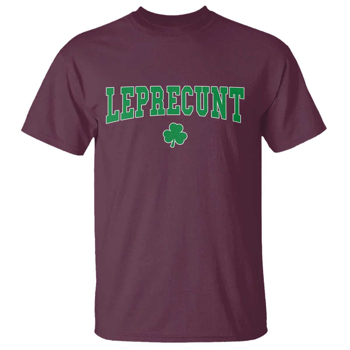 Leprecunt Shamrock T Shirt St Patricks Day Funny Irish Adult Humor