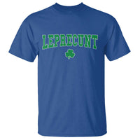 Leprecunt Shamrock T Shirt St Patricks Day Funny Irish Adult Humor