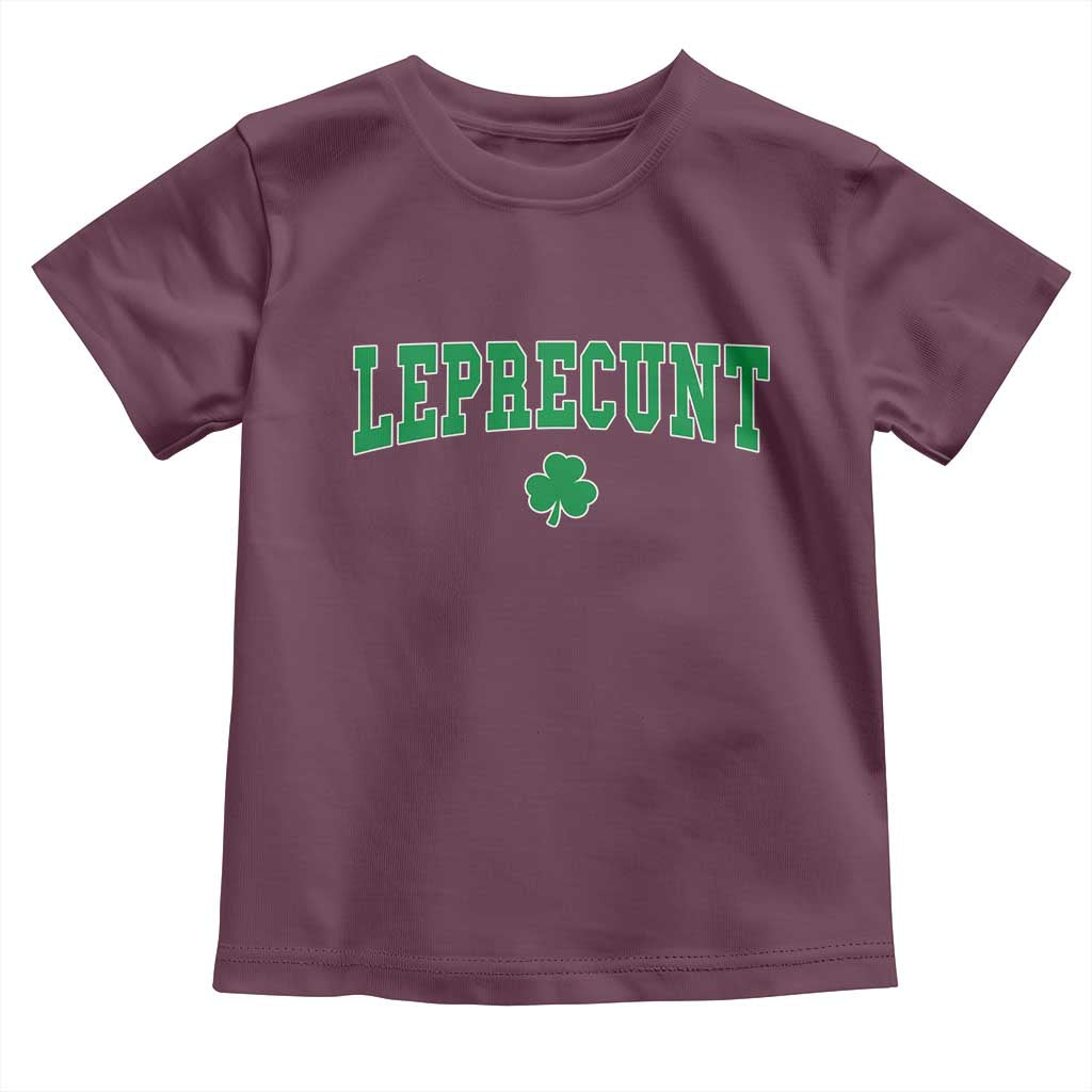 Leprecunt Shamrock Toddler T Shirt St Patricks Day Funny Irish Adult Humor