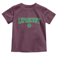 Leprecunt Shamrock Toddler T Shirt St Patricks Day Funny Irish Adult Humor