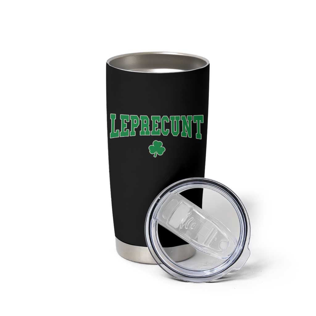 Leprecunt Shamrock Tumbler Cup St Patricks Day Funny Irish Adult Humor