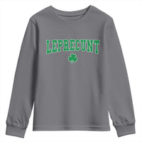Leprecunt Shamrock Youth Sweatshirt St Patricks Day Funny Irish Adult Humor