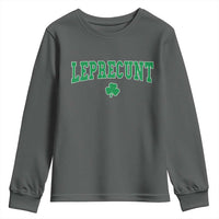Leprecunt Shamrock Youth Sweatshirt St Patricks Day Funny Irish Adult Humor