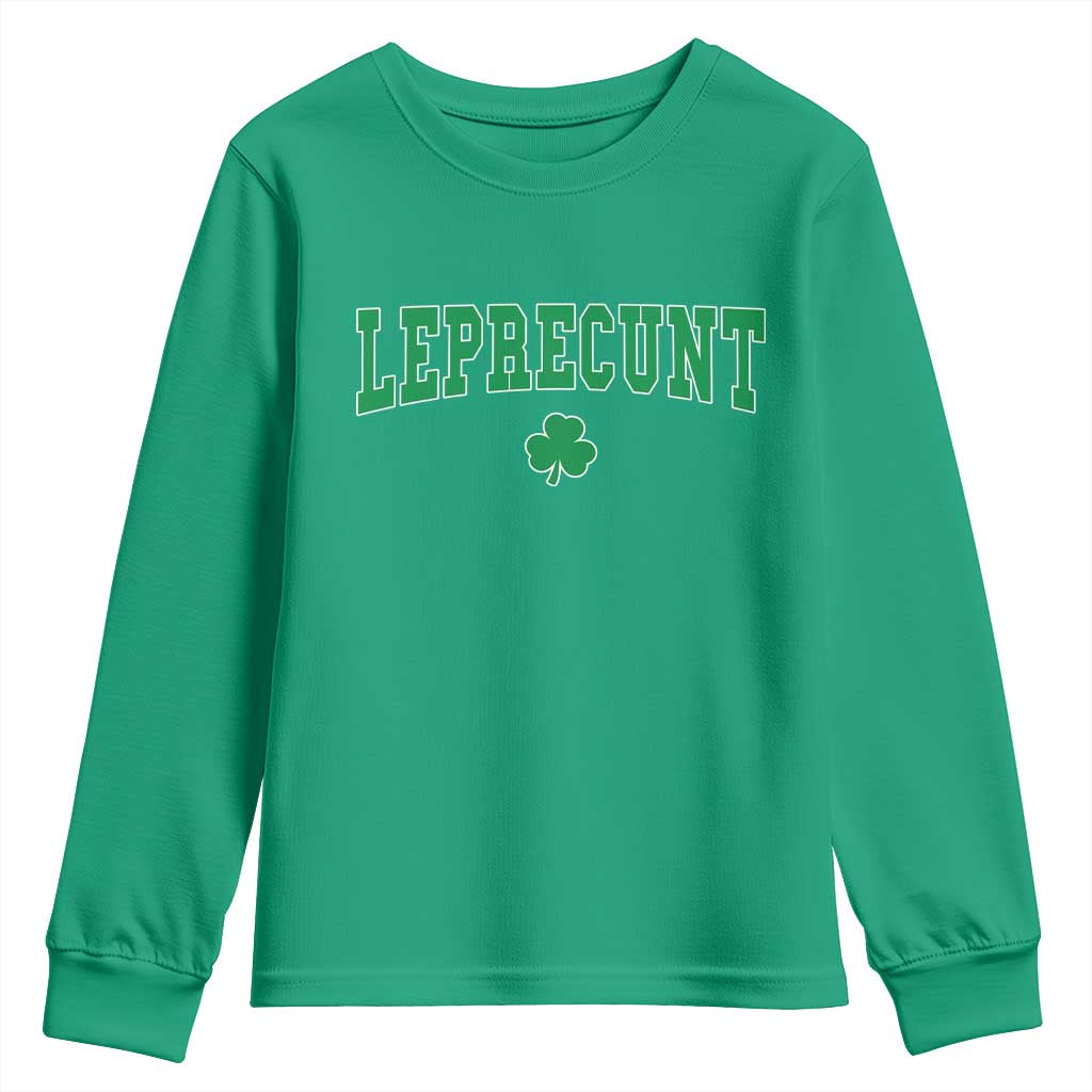 Leprecunt Shamrock Youth Sweatshirt St Patricks Day Funny Irish Adult Humor