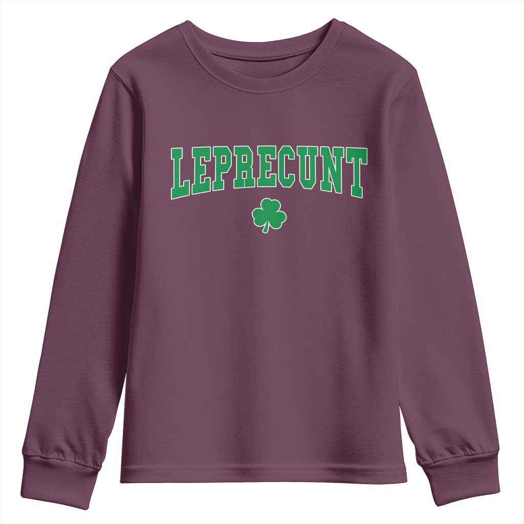 Leprecunt Shamrock Youth Sweatshirt St Patricks Day Funny Irish Adult Humor