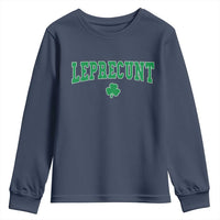 Leprecunt Shamrock Youth Sweatshirt St Patricks Day Funny Irish Adult Humor