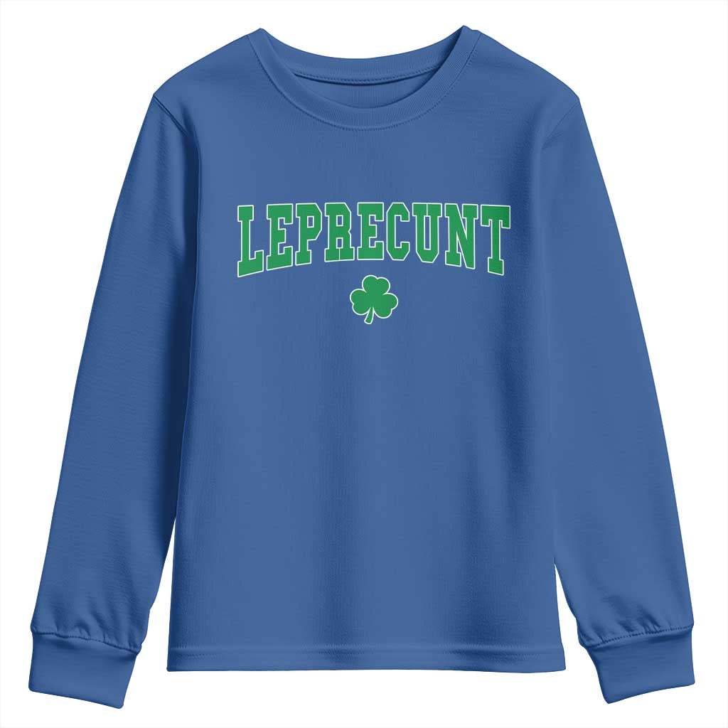 Leprecunt Shamrock Youth Sweatshirt St Patricks Day Funny Irish Adult Humor
