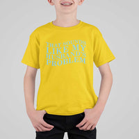 Funny Wife T Shirt For Kid That Sounds Like My Husbands Problem