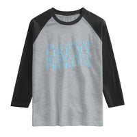 Funny Wife Raglan Shirt That Sounds Like My Husbands Problem