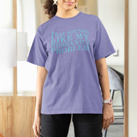 Funny Wife T Shirt For Women That Sounds Like My Husbands Problem