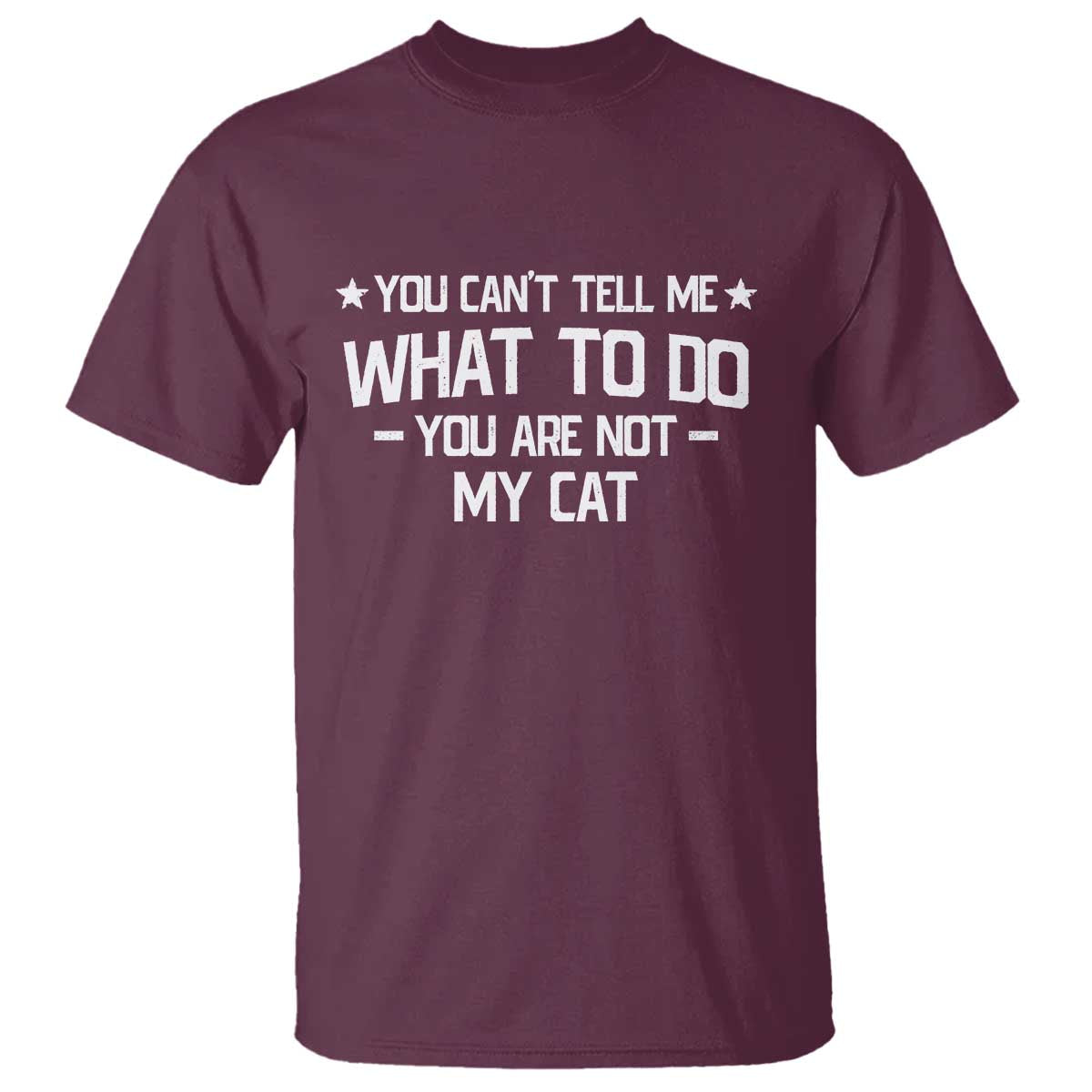 Funny Dog Lovers T Shirt You Cant Tell Me What To Do You Are Not My Dog