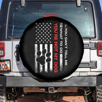 Funny Dog Lovers Spare Tire Cover You Cant Tell Me What To Do Youre Not My Dog USA Flag