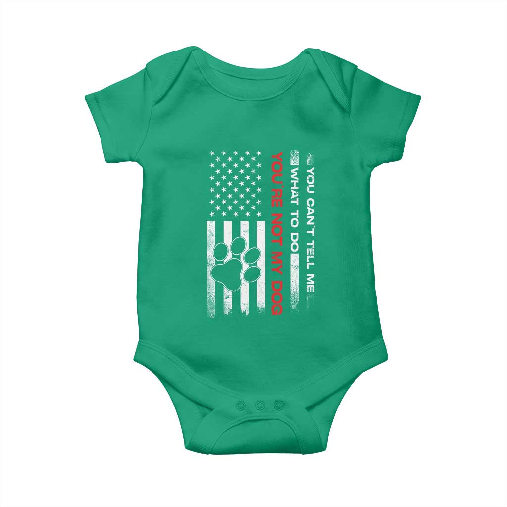 Funny Dog Lovers Baby Onesie You Cant Tell Me What To Do Youre Not My Dog USA Flag