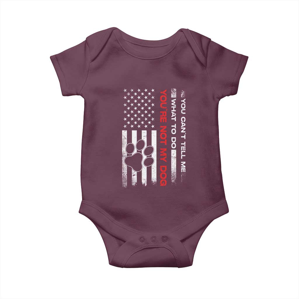 Funny Dog Lovers Baby Onesie You Cant Tell Me What To Do Youre Not My Dog USA Flag