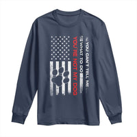 Funny Dog Lovers Long Sleeve Shirt You Cant Tell Me What To Do Youre Not My Dog USA Flag