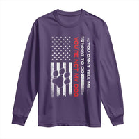 Funny Dog Lovers Long Sleeve Shirt You Cant Tell Me What To Do Youre Not My Dog USA Flag