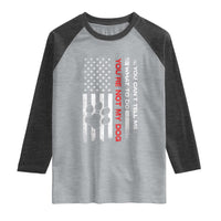 Funny Dog Lovers Raglan Shirt You Cant Tell Me What To Do Youre Not My Dog USA Flag