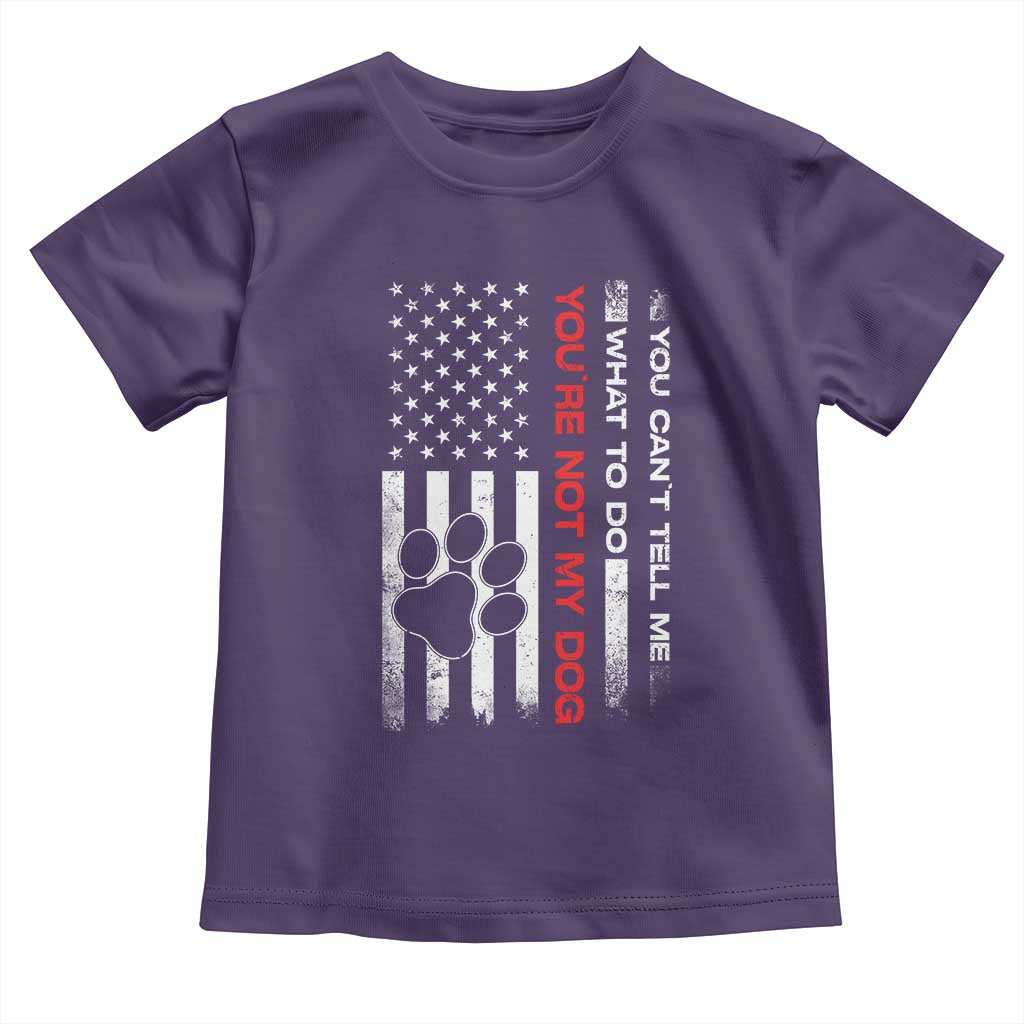 Funny Dog Lovers Toddler T Shirt You Cant Tell Me What To Do Youre Not My Dog USA Flag