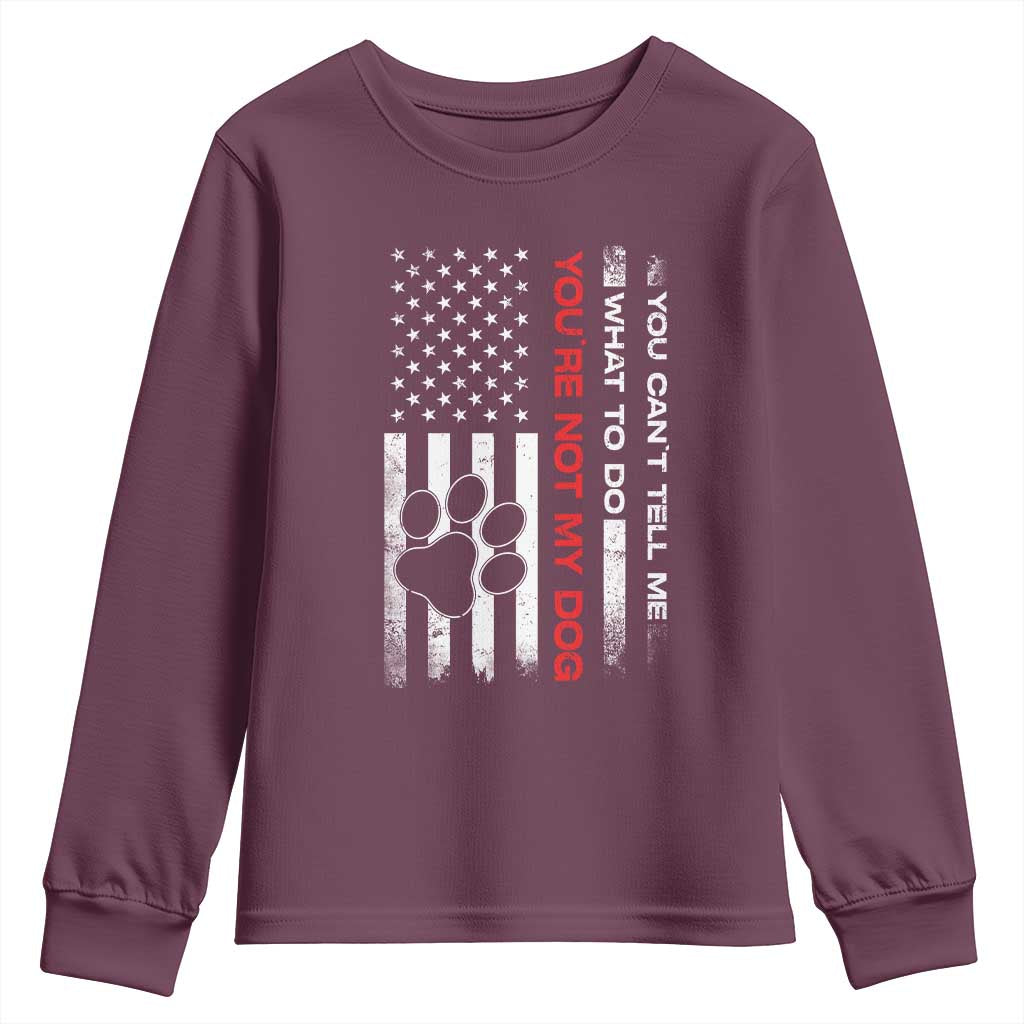 Funny Dog Lovers Youth Sweatshirt You Cant Tell Me What To Do Youre Not My Dog USA Flag