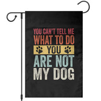 Retro Dog Lovers Garden Flag You Cant Tell Me What To Do Youre Not My Dog Paw Print