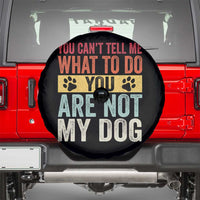 Retro Dog Lovers Spare Tire Cover You Cant Tell Me What To Do Youre Not My Dog Paw Print