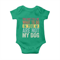 Retro Dog Lovers Baby Onesie You Cant Tell Me What To Do Youre Not My Dog Paw Print