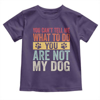 Retro Dog Lovers Toddler T Shirt You Cant Tell Me What To Do Youre Not My Dog Paw Print