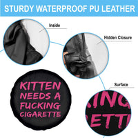Kitten Needs A Fucking Cigarette Spare Tire Cover Funny Cat Joke Cat Meme