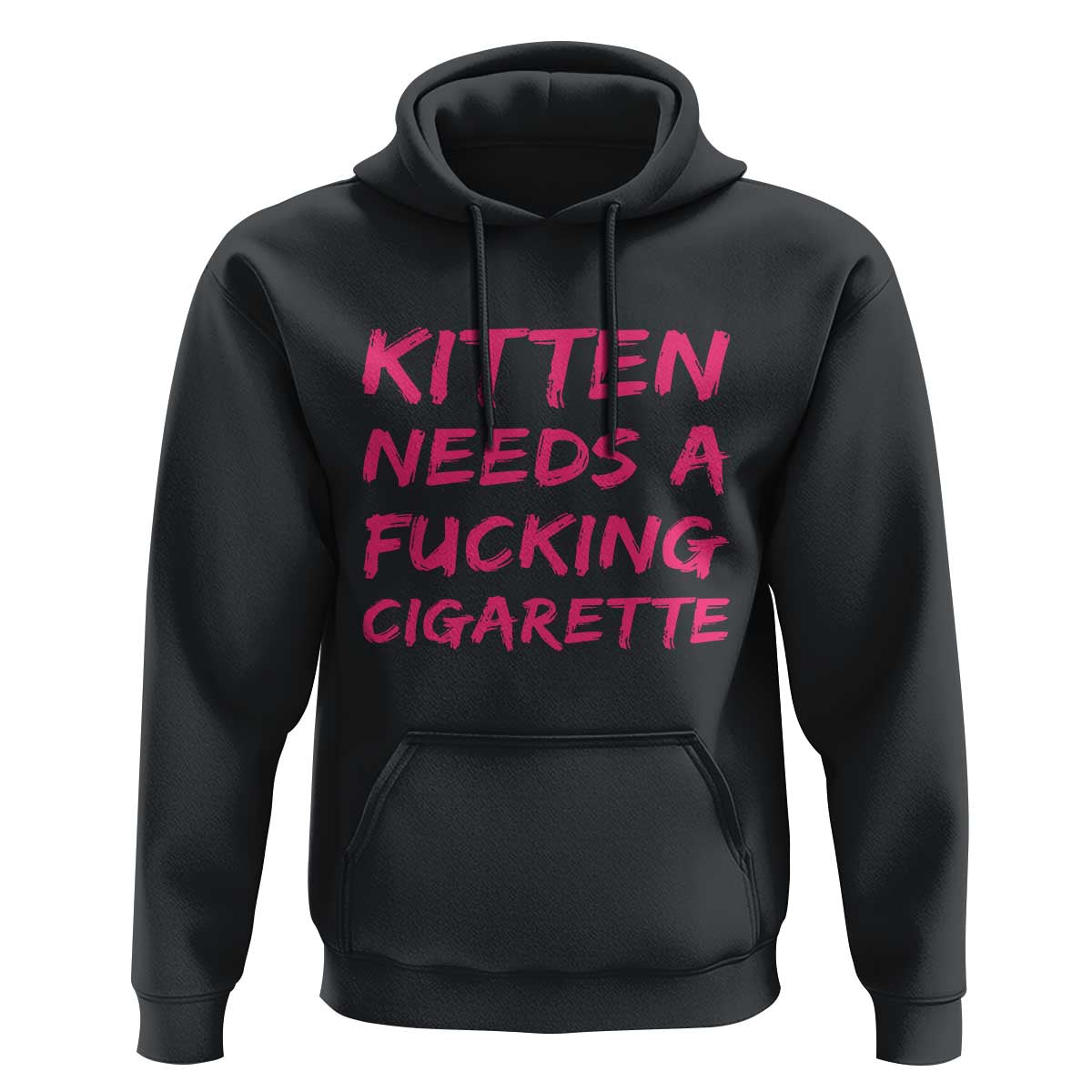 Kitten Needs A Fucking Cigarette Hoodie Funny Cat Joke Cat Meme