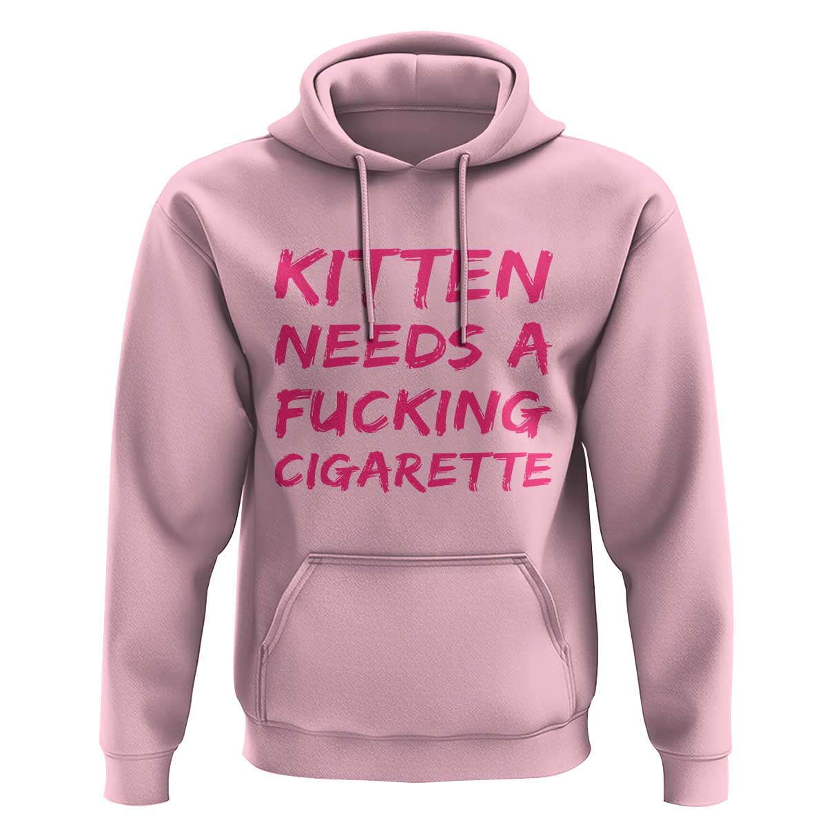 Kitten Needs A Fucking Cigarette Hoodie Funny Cat Joke Cat Meme