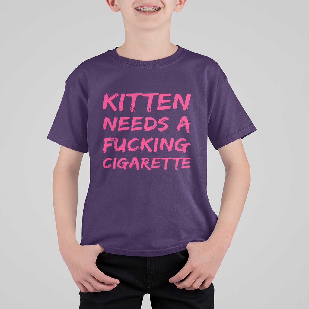 Kitten Needs A Fucking Cigarette T Shirt For Kid Funny Cat Joke Cat Meme