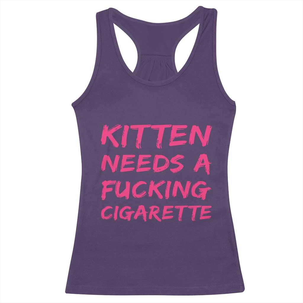 Kitten Needs A Fucking Cigarette Racerback Tank Top Funny Cat Joke Cat Meme