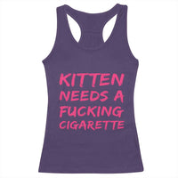 Kitten Needs A Fucking Cigarette Racerback Tank Top Funny Cat Joke Cat Meme