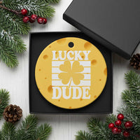 Funny Lucky Dude Ceramic Ornament Irish Boys St Patricks Day