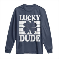 Funny Lucky Dude Long Sleeve Shirt Irish Boys St Patricks Day
