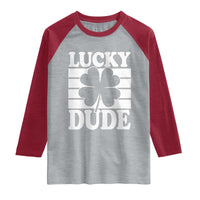 Funny Lucky Dude Raglan Shirt Irish Boys St Patricks Day