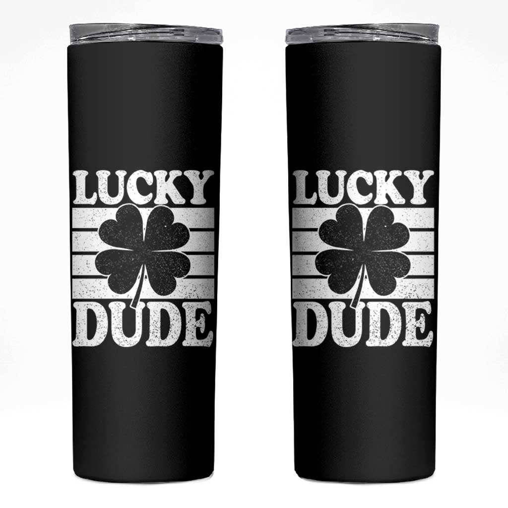 Funny Lucky Dude Skinny Tumbler Irish Boys St Patricks Day