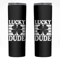 Funny Lucky Dude Skinny Tumbler Irish Boys St Patricks Day