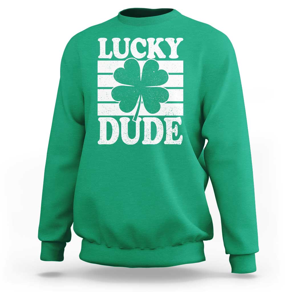 Funny Lucky Dude Sweatshirt Irish Boys St Patricks Day