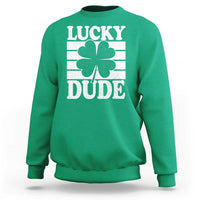 Funny Lucky Dude Sweatshirt Irish Boys St Patricks Day